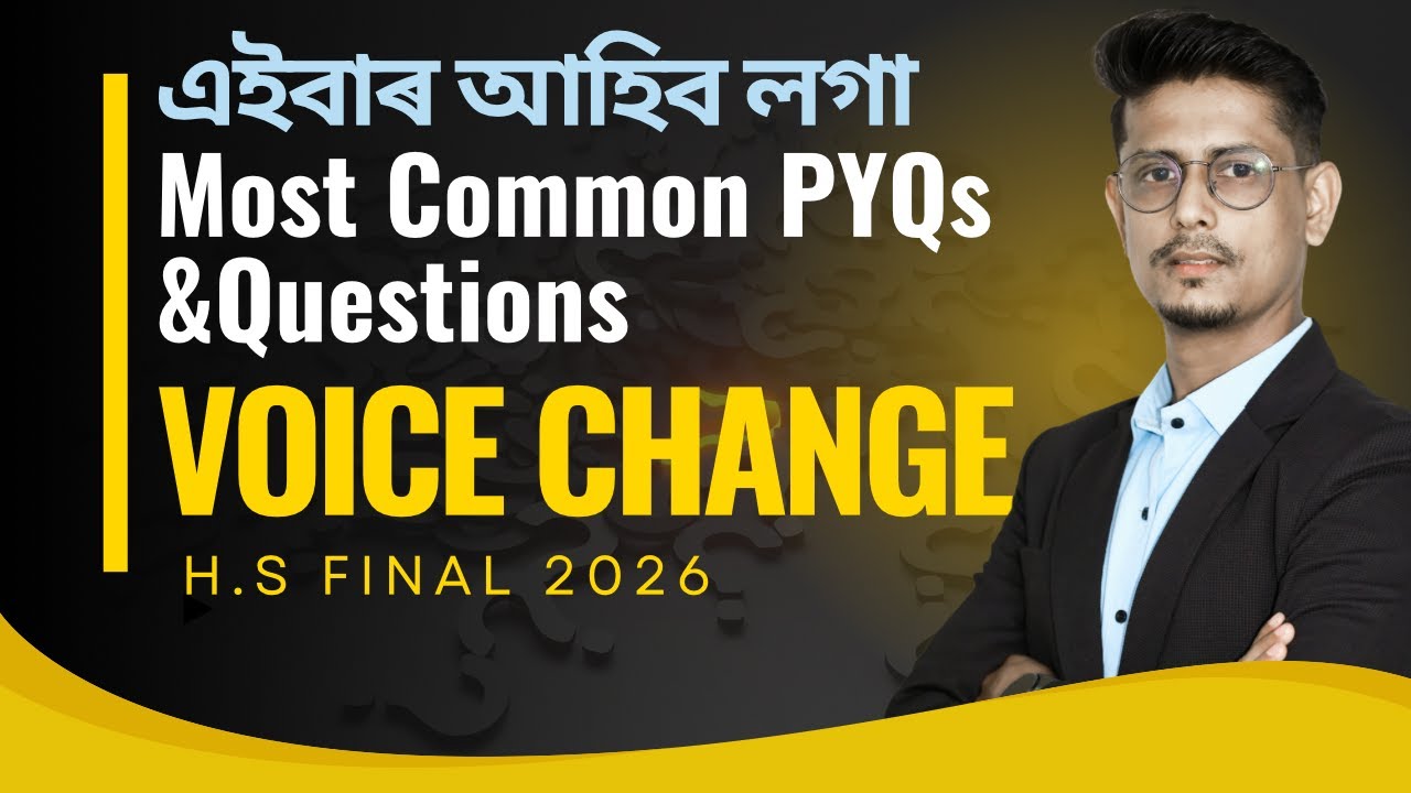 Voice Change Most Probable Questions & PYQs | Class 12 HS Final 2026 | ASSEB