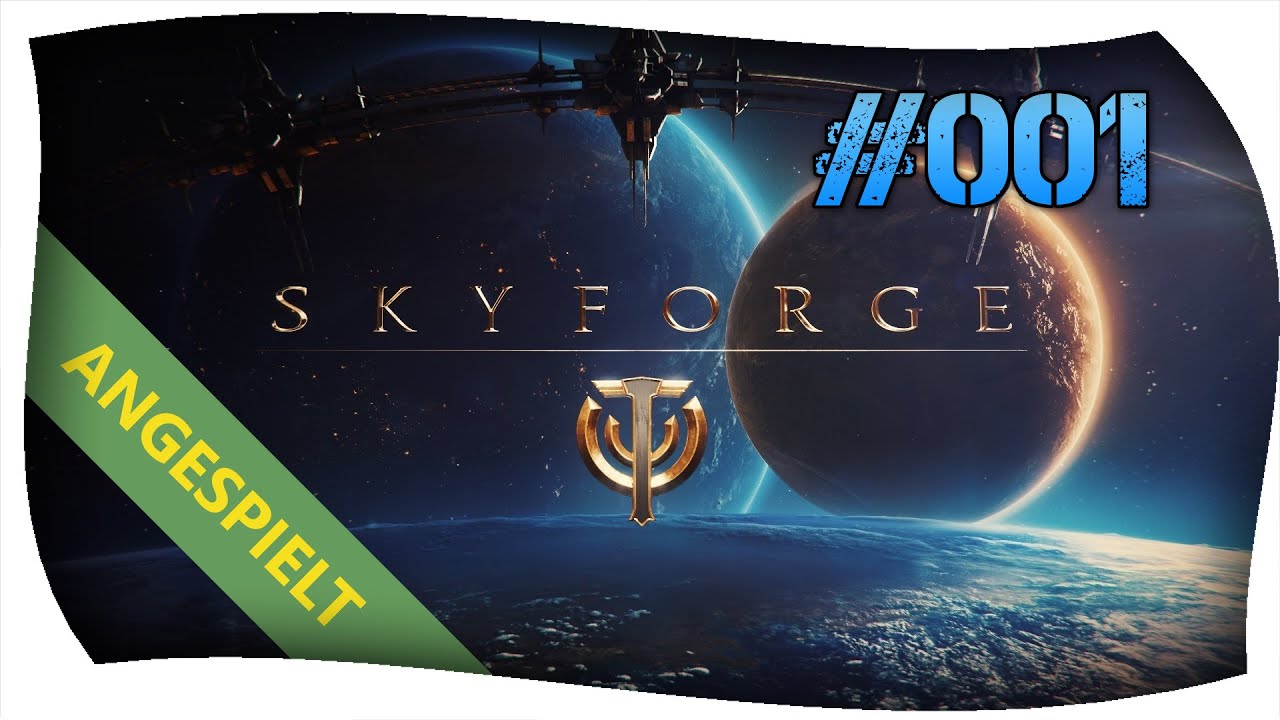 Skyforge - Start der Open Beta #01 [Let&acute;s Play][Gameplay][Deutsch/German]