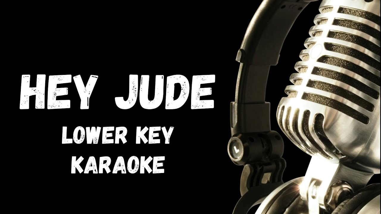 Hey Jude Lower Key Karaoke By Beatles