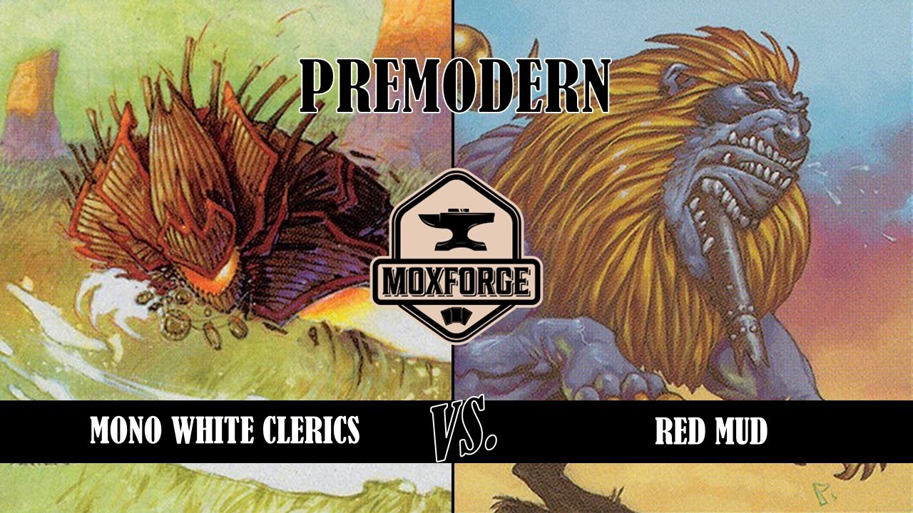 🔇 Premodern: Mono White Clerics vs. Red MUD