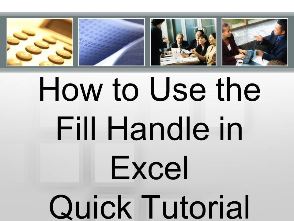 How to use the Fill Handle in Excel: Quick Tutorial