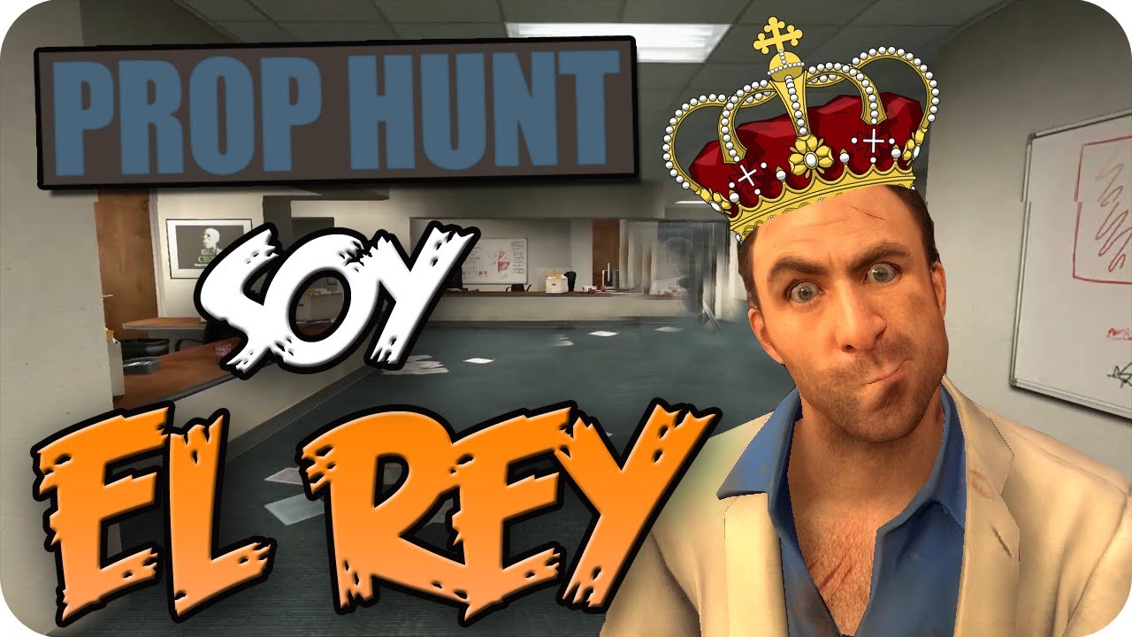 SOY EL REY!! - ( Prop Hunt ) #12