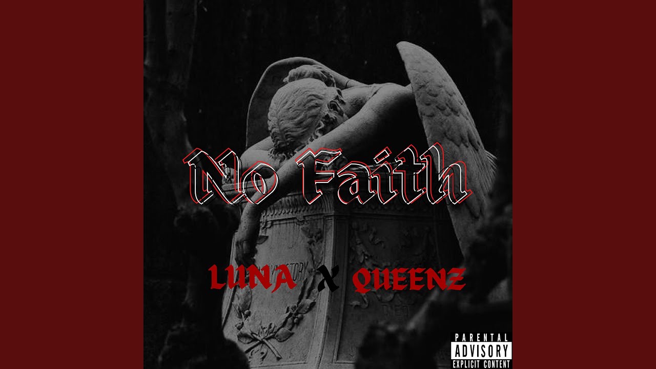 No Faith (feat. QUEENZ)
