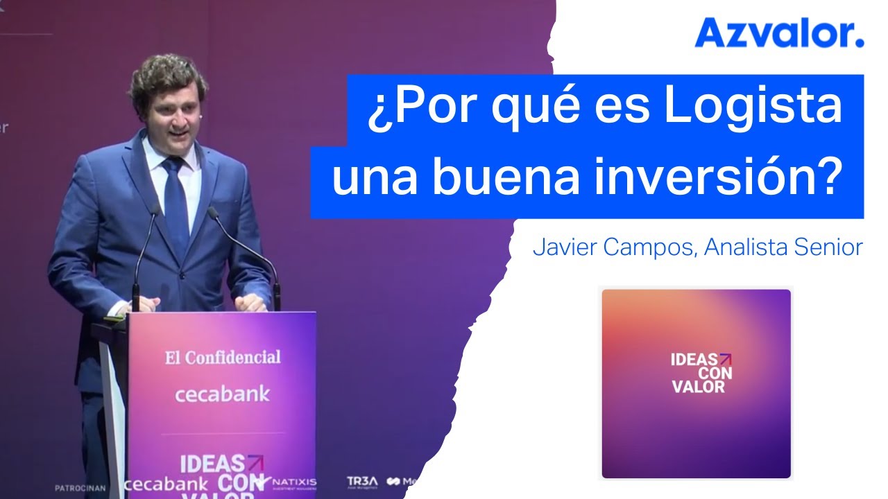 Logista как пример инвестирования — Хавьер Кампос, аналитик Azvalor, в книге «Идеи с ценностью»