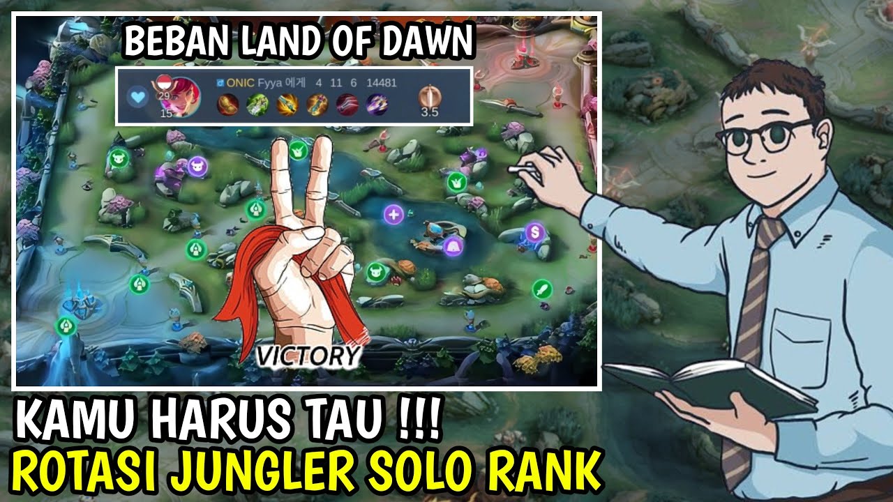 BEGINI LOHH!!! Cara Rotasi Jungler Solo Rank Biar Gak Di Katain Beban