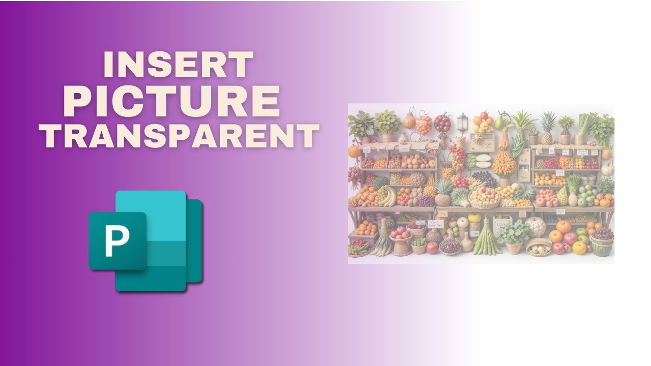 How to Make a Picture Transparent in Publisher Document