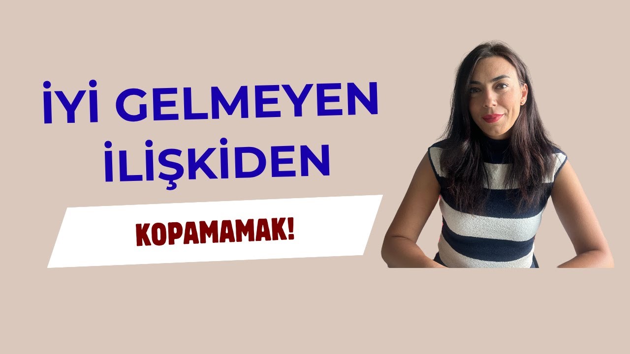 Bana İyi Gelmeyen Bir Partnerden Neden Ayrılamıyorum?