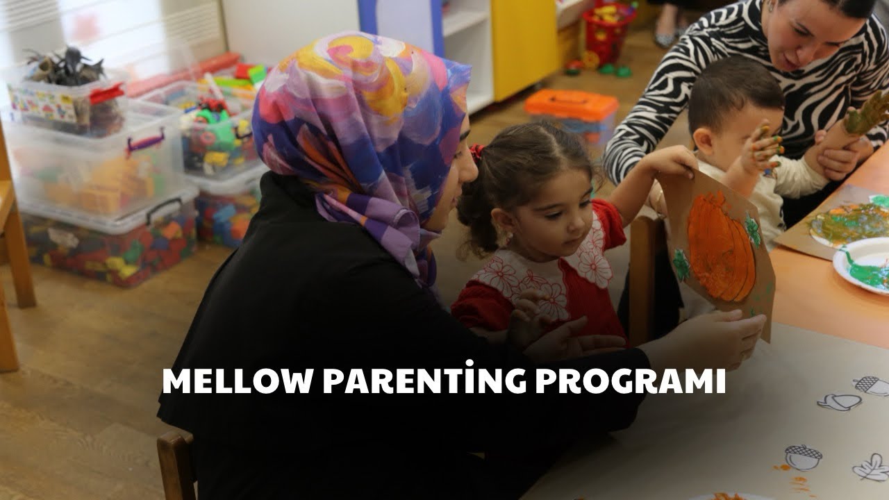 Mellow Parenting (Olumlu Ana-Babalık) programı Eyüpsultan’da başlıyor.