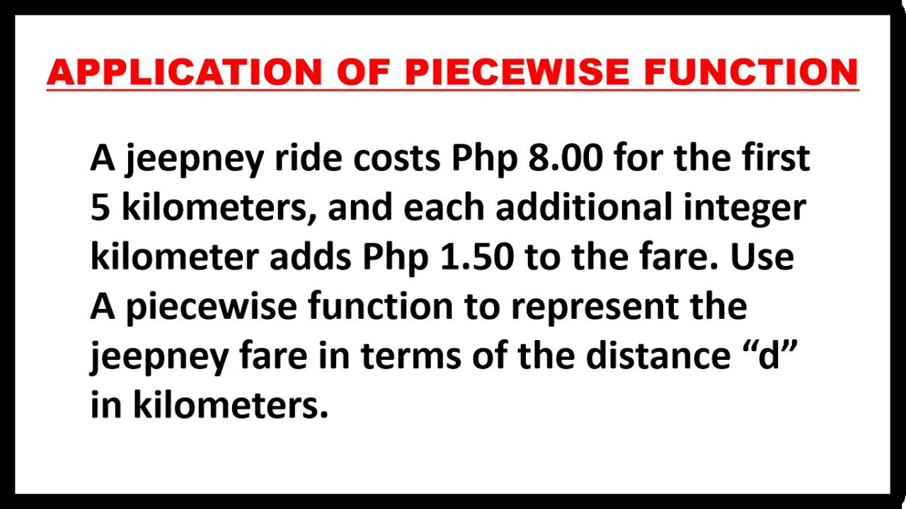 APPLICATION OF PIECEWISE FUNCTION || JEEPNEY FARE