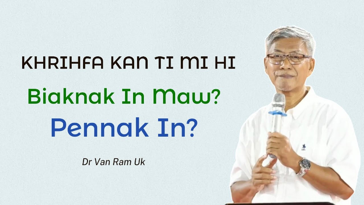 Dr Van Ram Uk | Thawngtha Chimnak