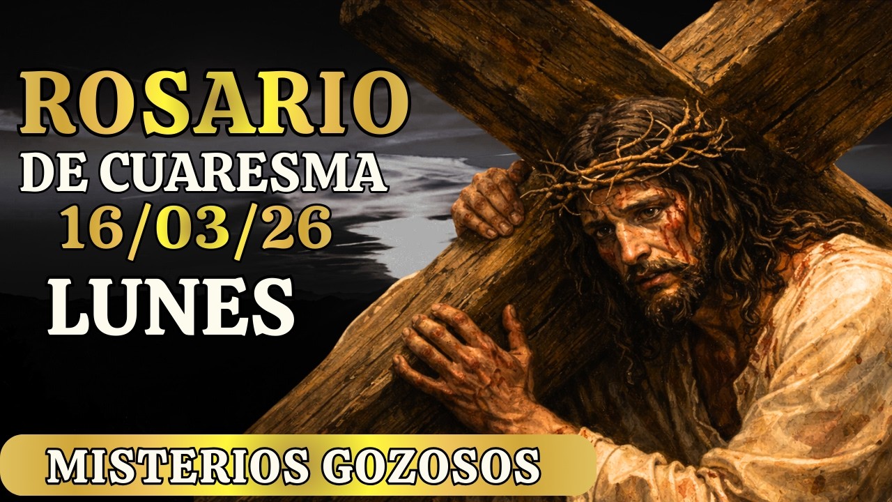 ❤️Hermoso el santo rosario de hoy lunes 16/03 misterios gozosos el santo rosario de hoy de Cuaresma
