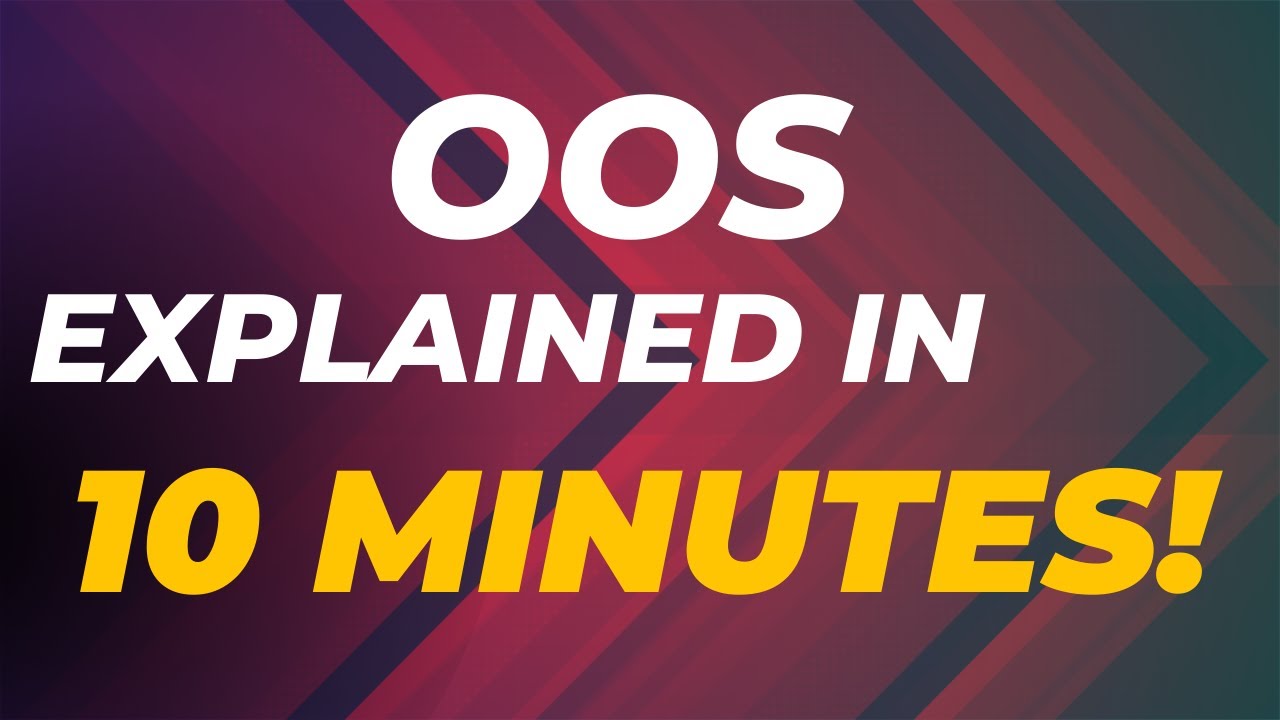 Объяснение OOS всего за 10 минут!