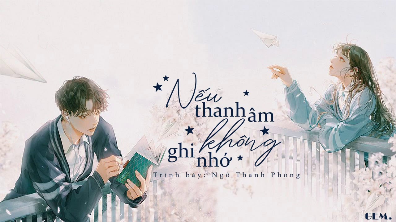 [Vietsub + Pinyin] Nếu Thanh Âm Không Ghi Nhớ - Ngô Thanh Phong