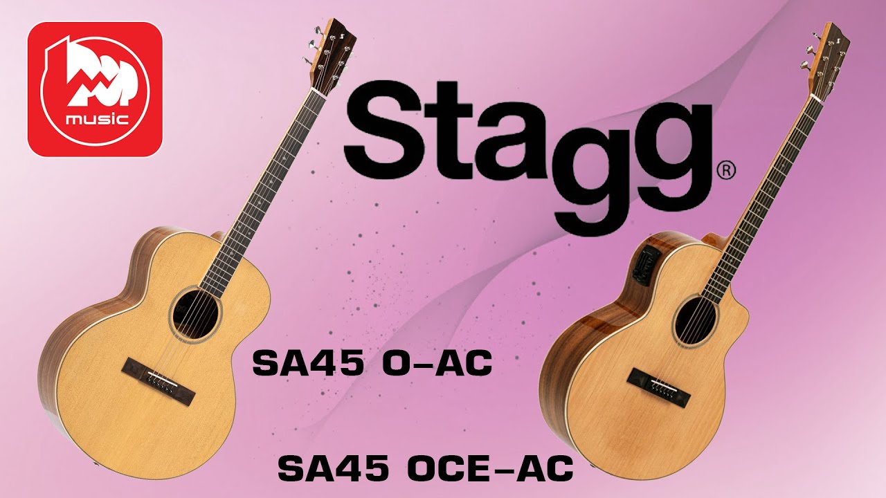 Акустическая гитара STAGG SA45 O-AC и электроакустика STAGG SA45 OCE-AC
