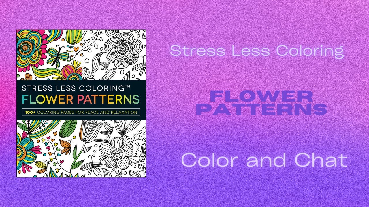 Color and Chat from Stress Less Coloring - Flower Patterns With Inktense Pencils