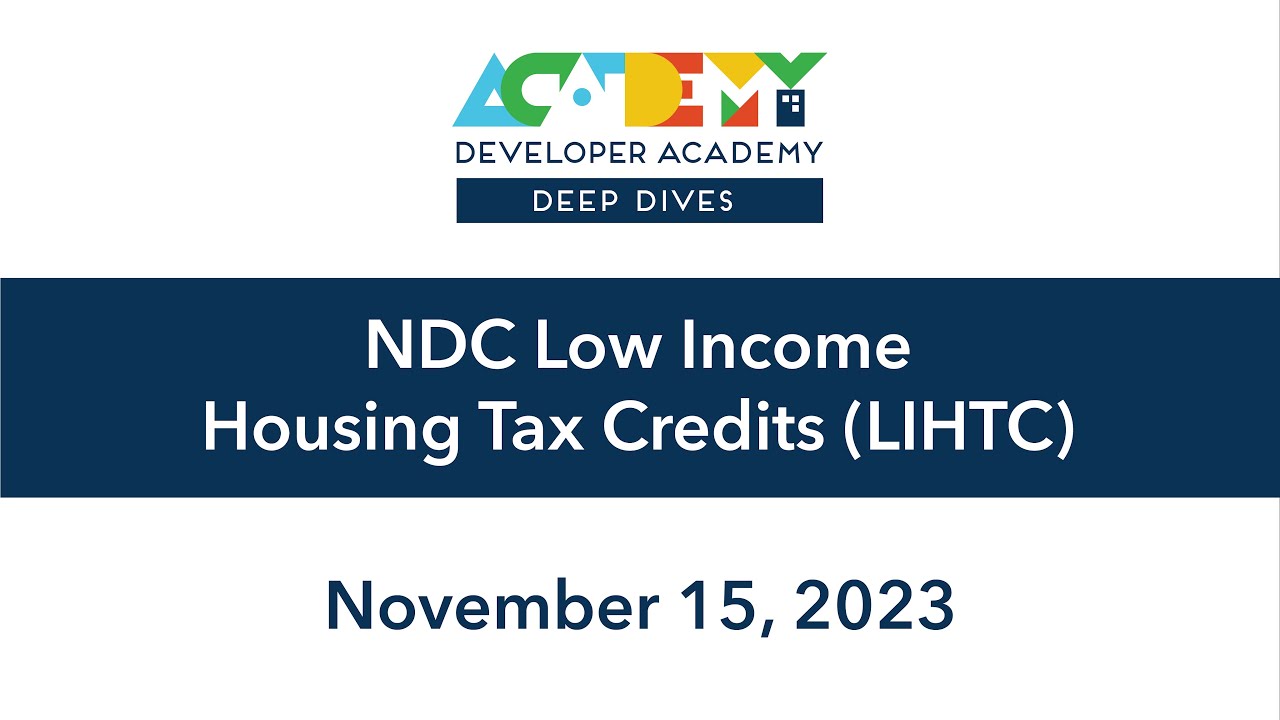 Deep Dive | NDC Low Income Housing Tax Credits (LIHTC)