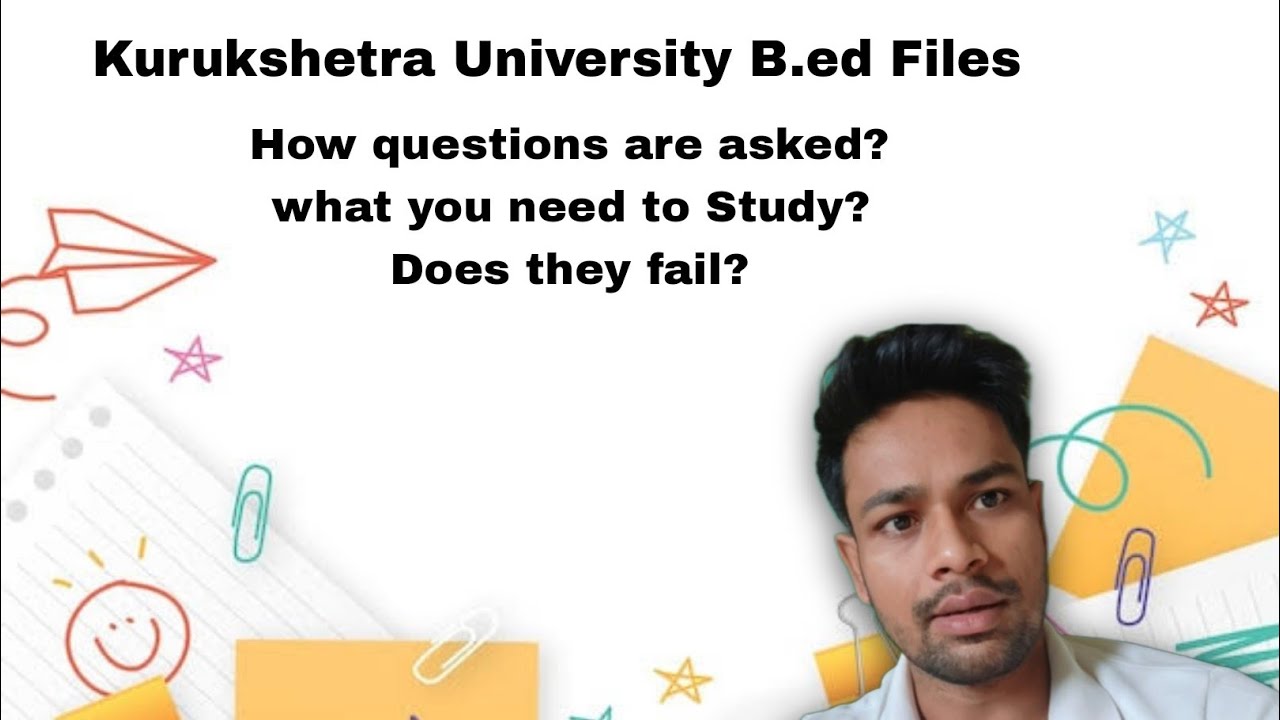 KUK B.ED Practical files information. B.ed Viva .
