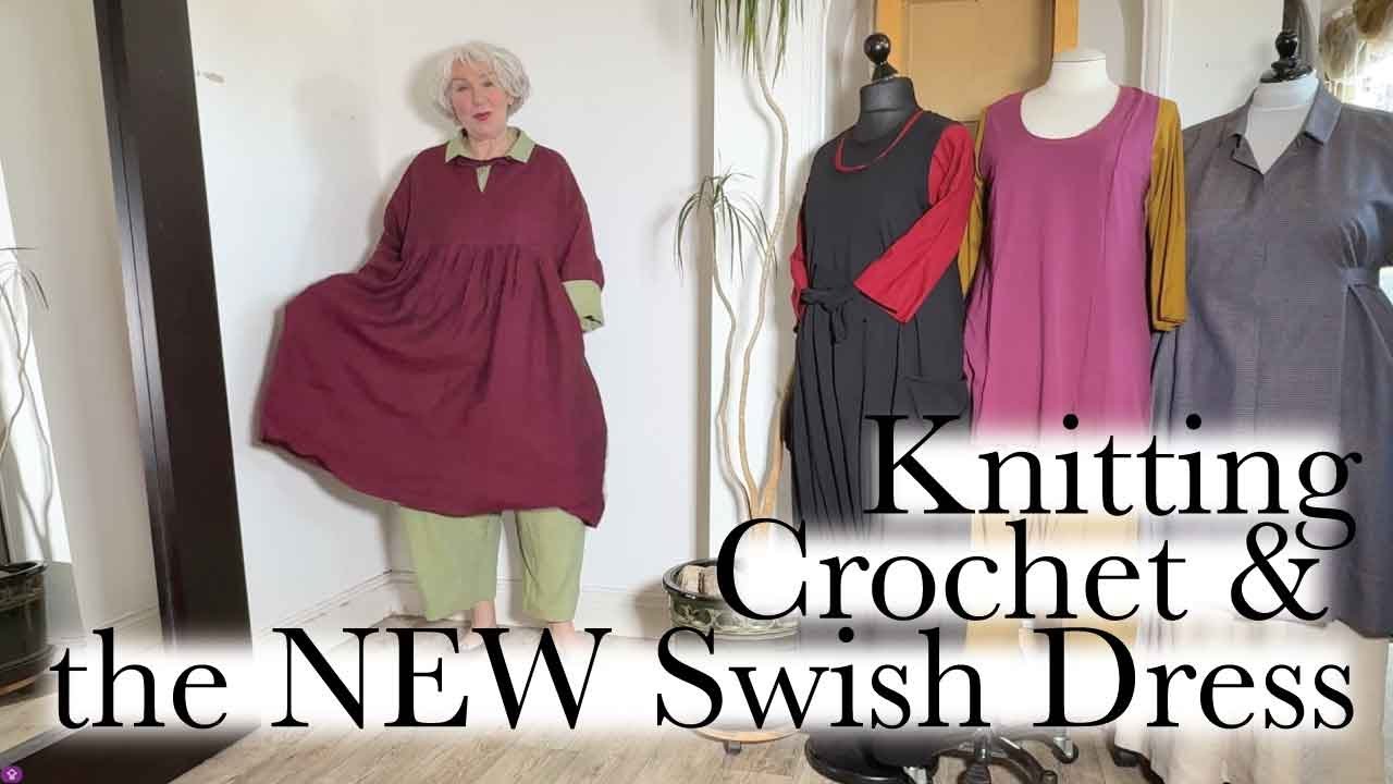 Ep 134 - Knitting & Crochet Update & Introducing the Swish Dress