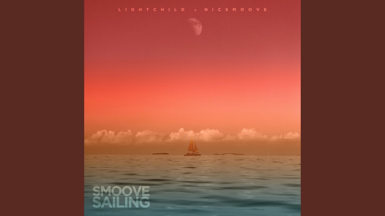 Smoove Sailing (feat. Lightchild)