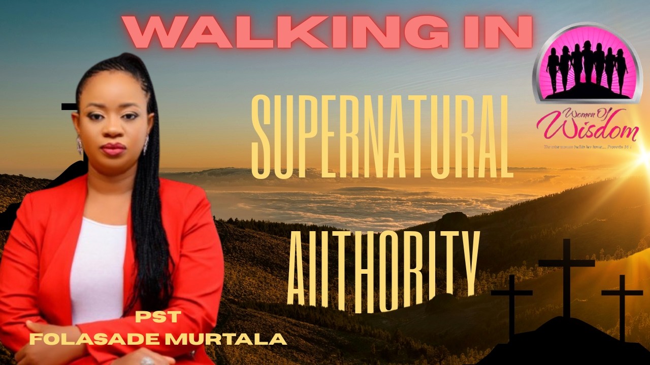 WALKING IN SPIRITUAL AUTHORITY WITH PST FOLASADE MURTALA.