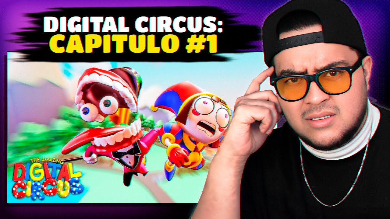 Mexi reacciona a: THE AMAZING DIGITAL CIRCUS: PILOTO (CAPÍTULO 1)