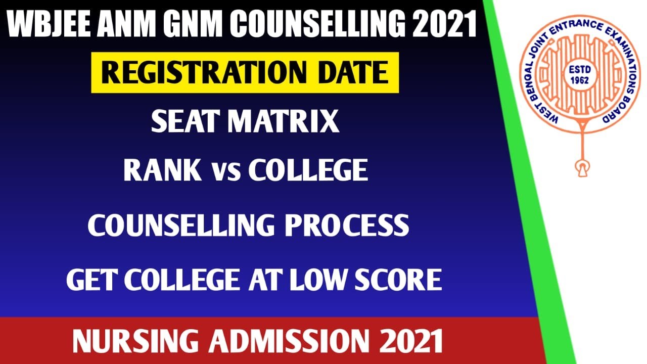 WBJEE ANM GNM Seat Matrix | WBJEE ANM GNM Counselling date 2021 | Registration Date  Rank vs College