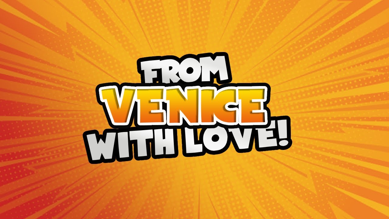 From Venice with love!