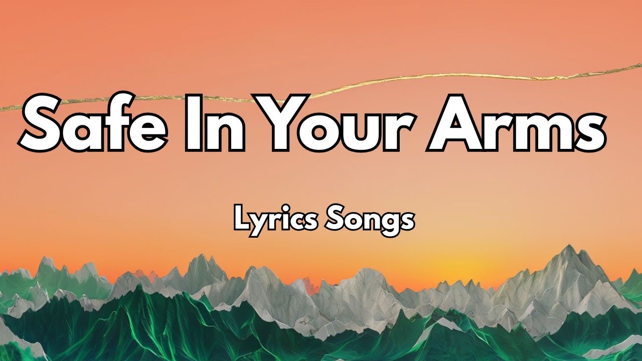 Safe In Your Arms❤️|New Love Romantic  English (Lyrics) Songs 2026 