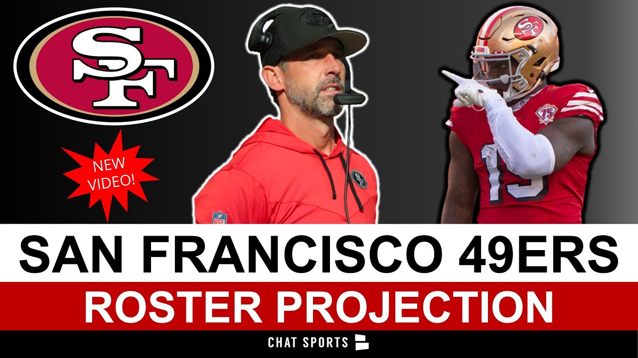 FINAL 49ers 53-Man Roster Projection: Predicting Who Makes San Francisco 49ers Roster | 49ers News