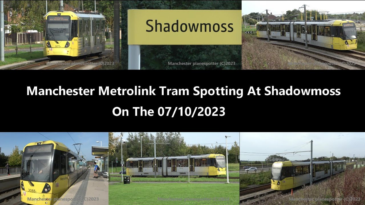 (4K) Manchester Metrolink Tram Spotting At Shadowmoss On Thee 07/10/2023