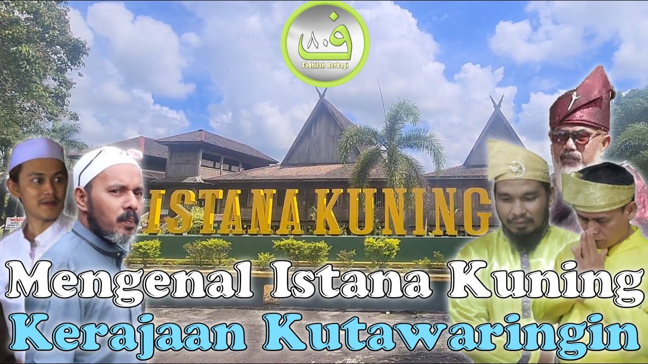 MENGULIK SEJARAH ISTANA KUNING PANGKALANBUN | KERAJAAN KUTAWARINGIN