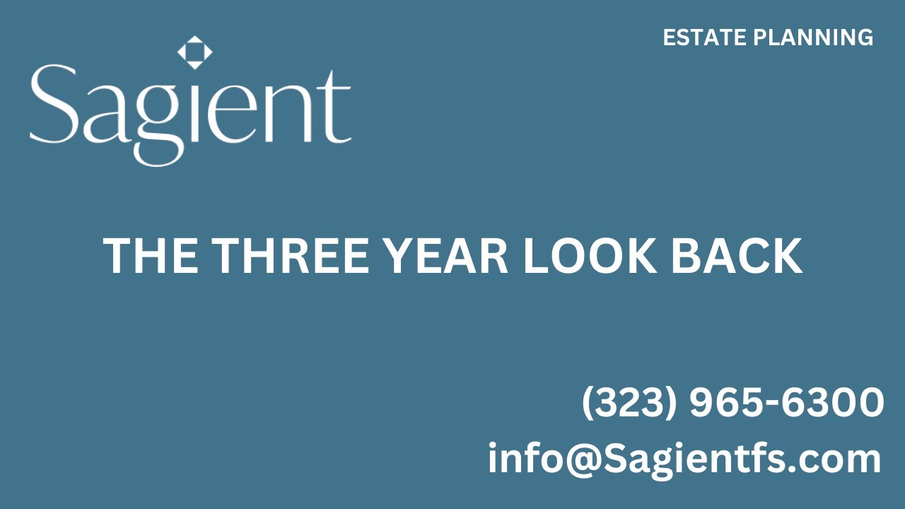 The Three-Year Look Back & How It Affects Estate Planning