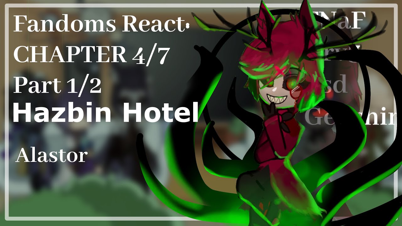 Fandoms React: Alastor | Hazbin Hotel | 4/7 (1/3) Gacha