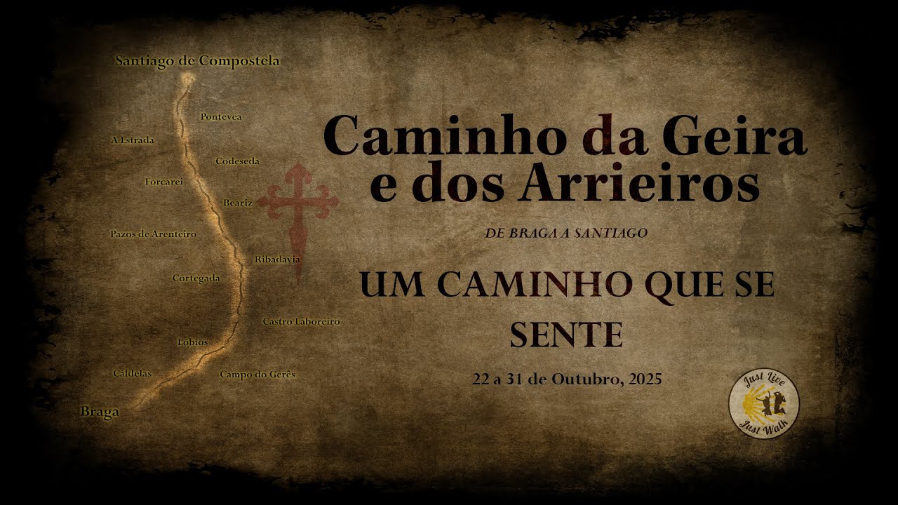 Caminho da Geira e dos Arrieiros | De Braga a Santiago 2025