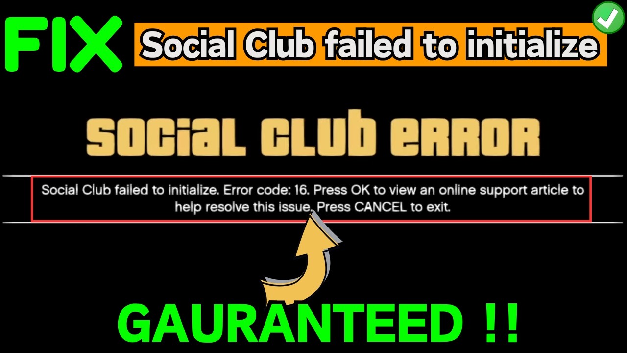Social club failed to initialize error code 16 Fix