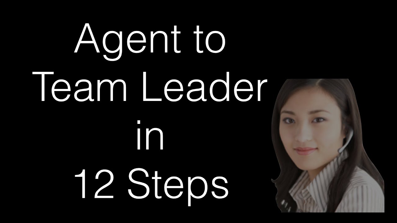 Become a Team Leader - 12 Step Plan to Success