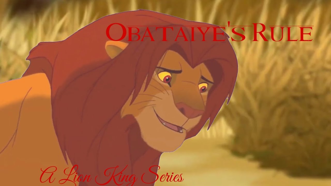 Obataiye's Rule; A Lion King Series; Part 2