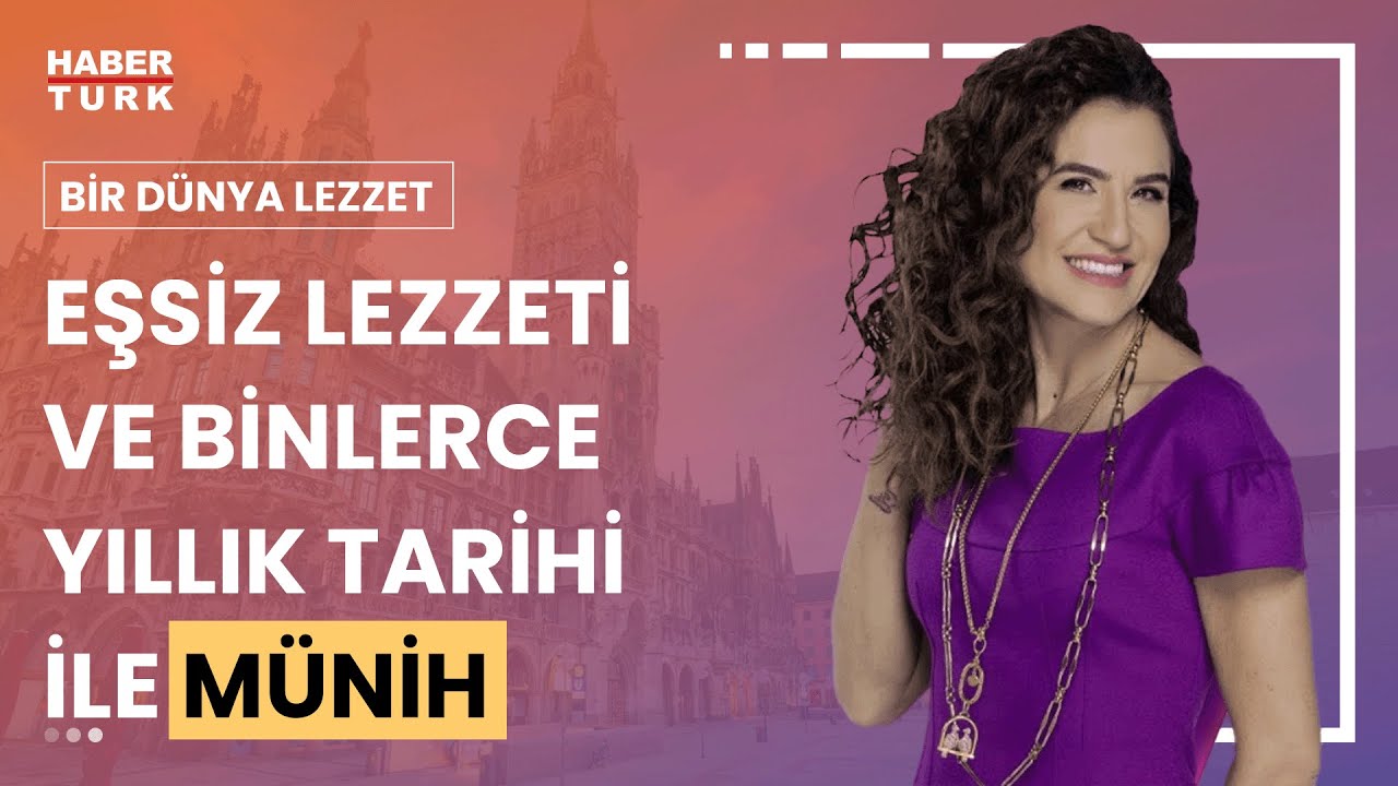 Bir Dünya Lezzet Münih'te | Bir Dünya Lezzet - 27 Nisan 2024