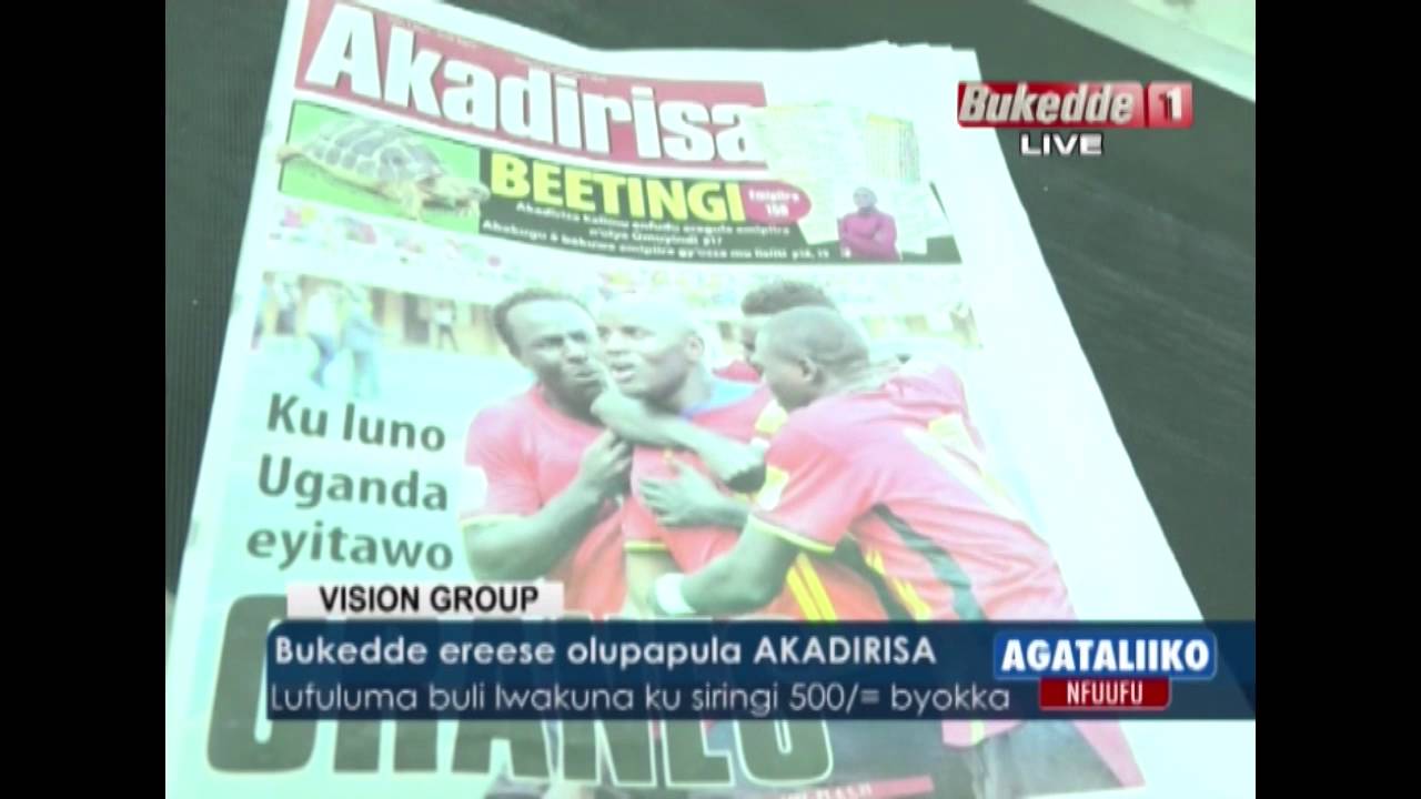 Bukedde ereese olupapula AKADIRISA