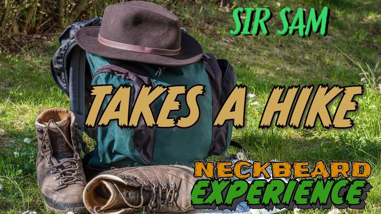 Sir Sam Takes A Hike
