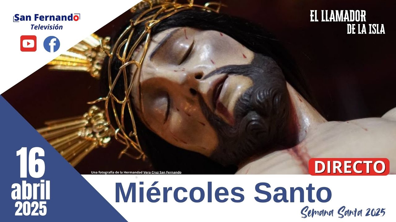 🔴 EN DIRECTO | Miércoles Santo - Semana Santa San Fernando 2025