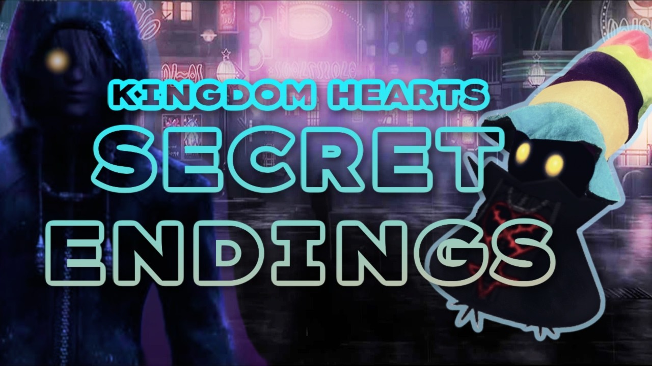 Ranking the Kingdom Hearts Secret Endings