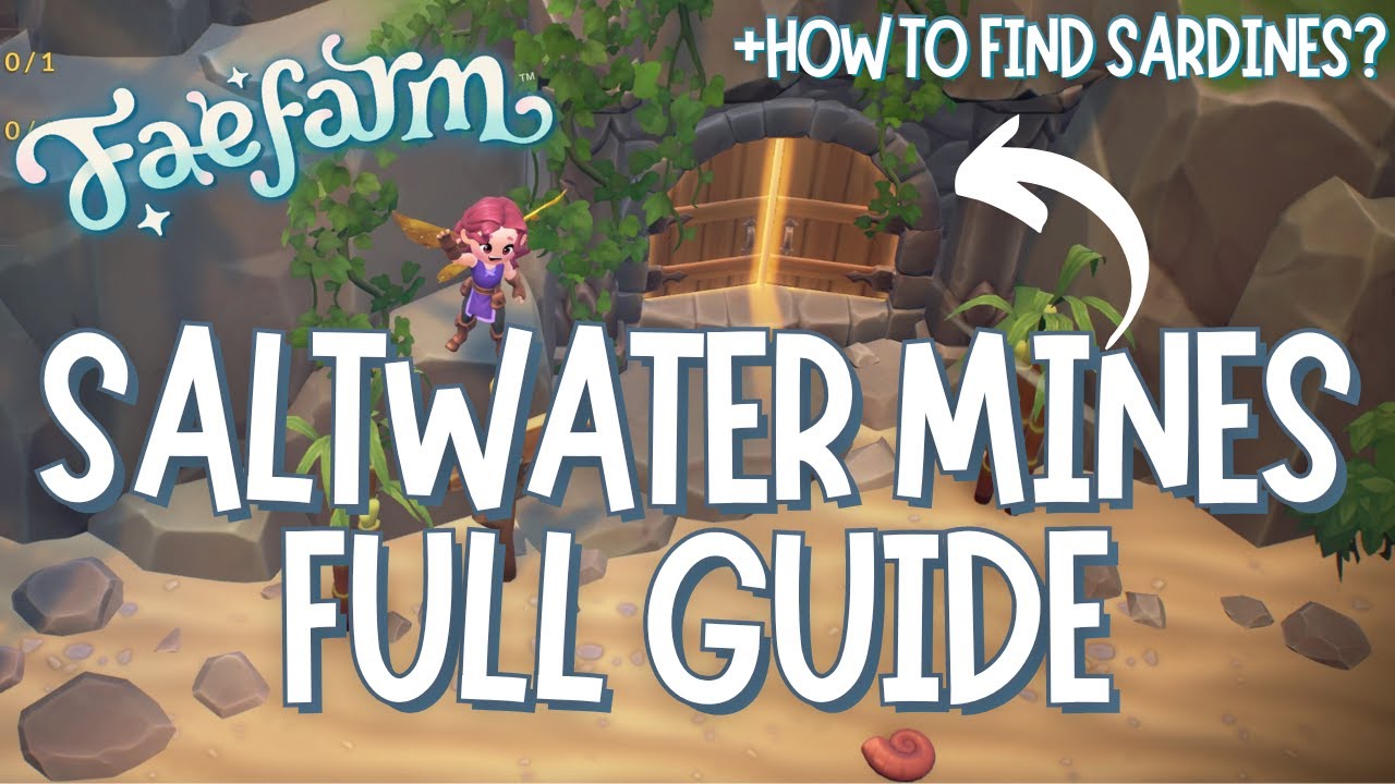 COMPLETE Saltwater Mines Guide! EVERYTHING YOU NEED! | Sardines? | Fae Farm Gameplay & Walkthrough