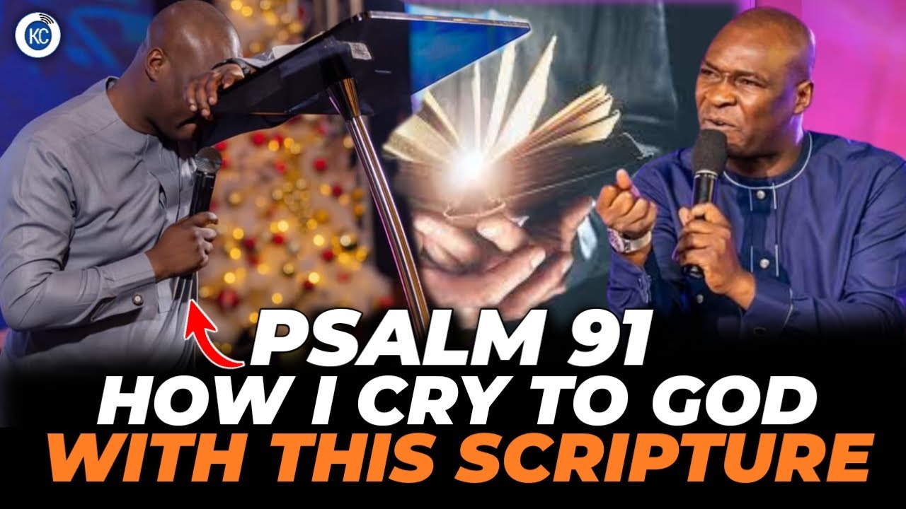 PSALM 91 - CRY FOR DIVINE TURN AROUND AND PROTECTION EVERY NIGHT WITH APOSTLE JOSHUA SELMAN