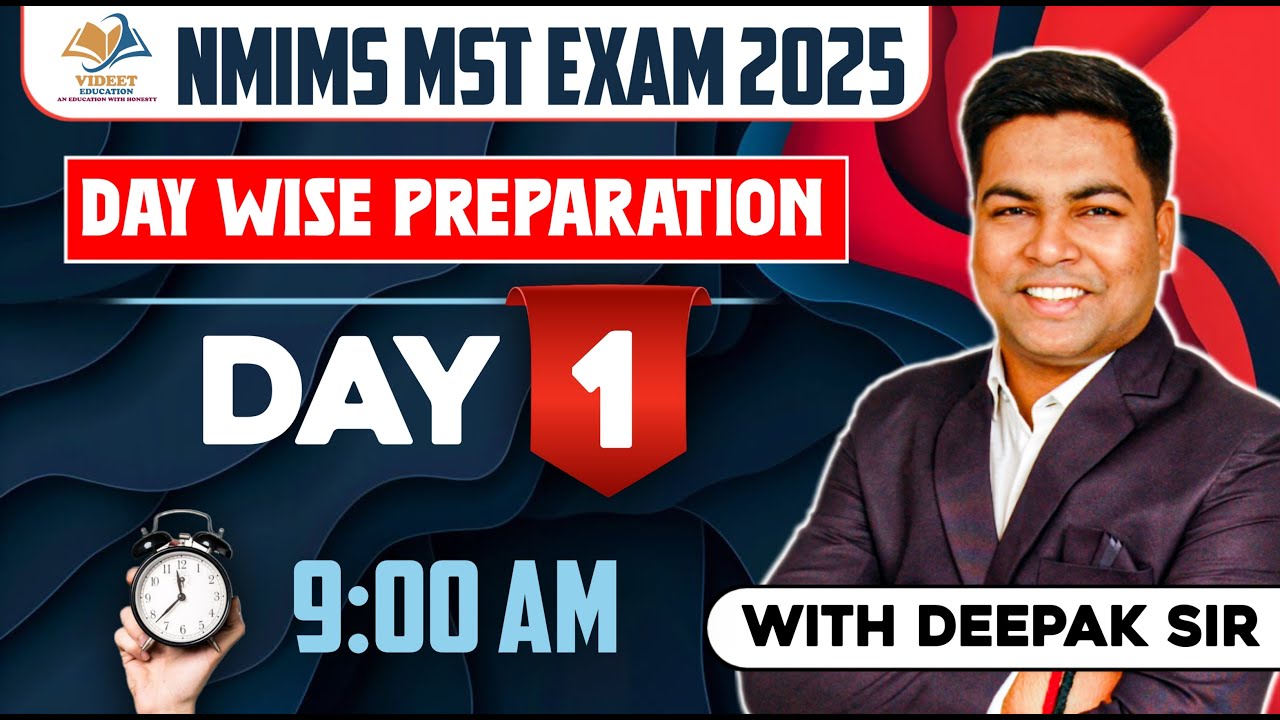 NMIMS MST EXAM 2025 I 9:00 AM VIDEO DAY 1 Preparation With Deepak sir.