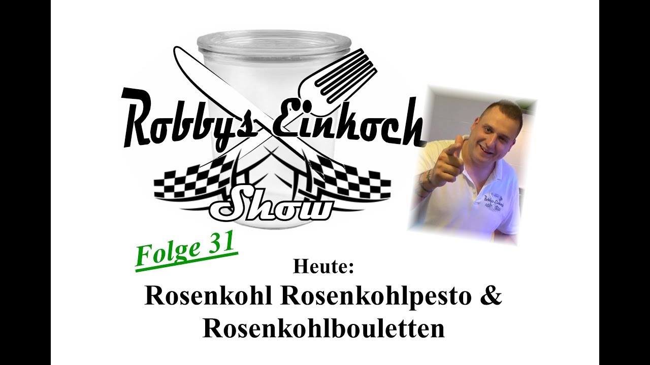 Rosenkohl + Pesto + Bouletten Robbys Einkoch Show Folge 31