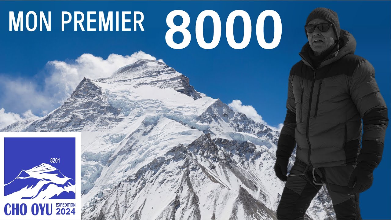 Mon premier 8000 : L'ascension du CHO-OYU [8201m]