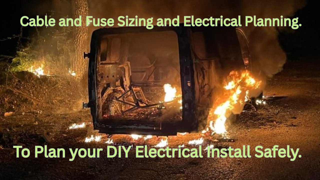 Transit Custom Camper Conversion - Electrical Planning - Sizing your Cables and Fuses