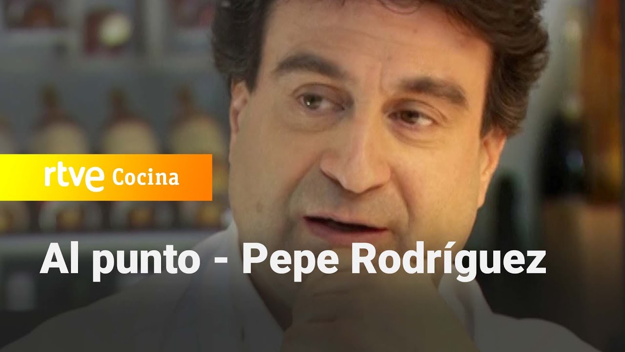 Grandes Chefs: Pepe Rodríguez - Al punto | RTVE Cocina