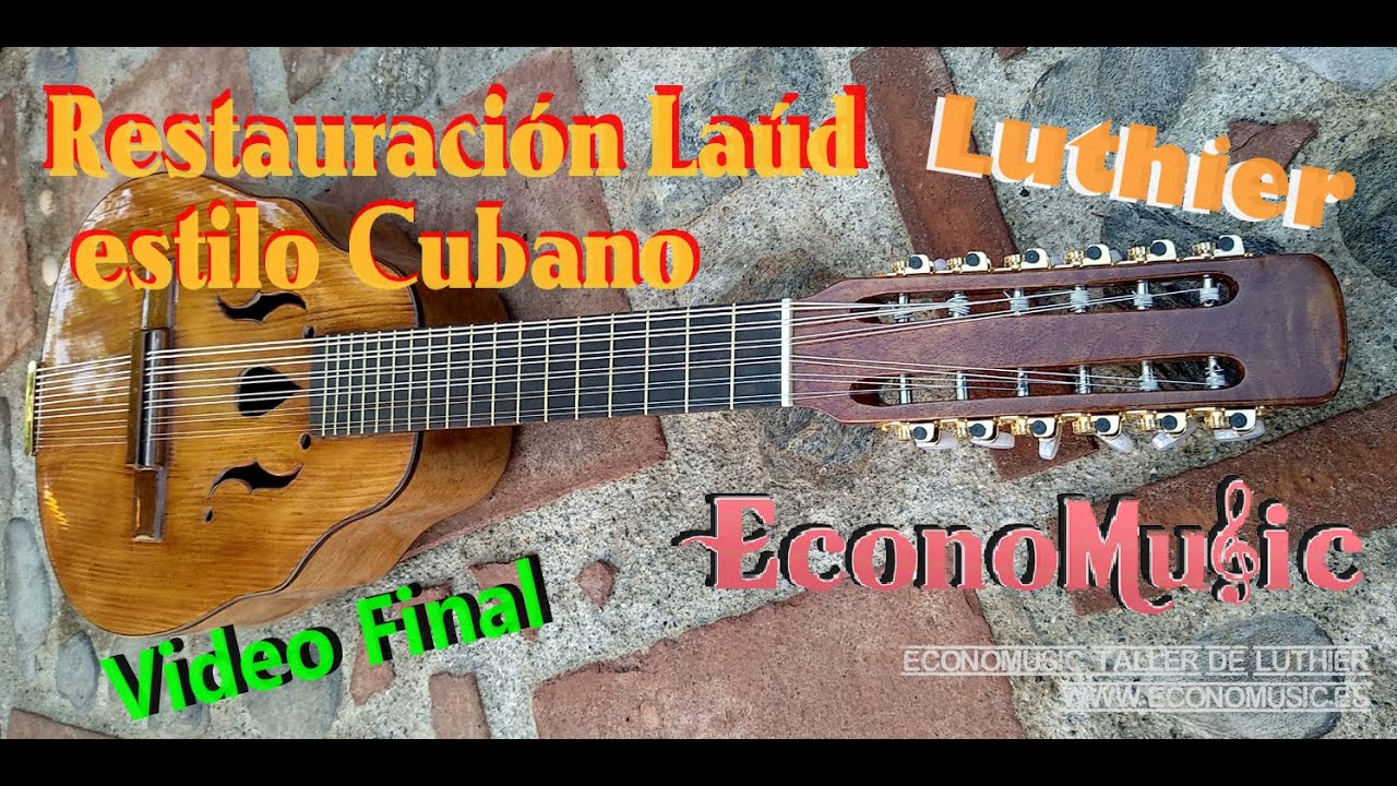 Restauración Laúd cubano final. EconoMusic taller de Luthier